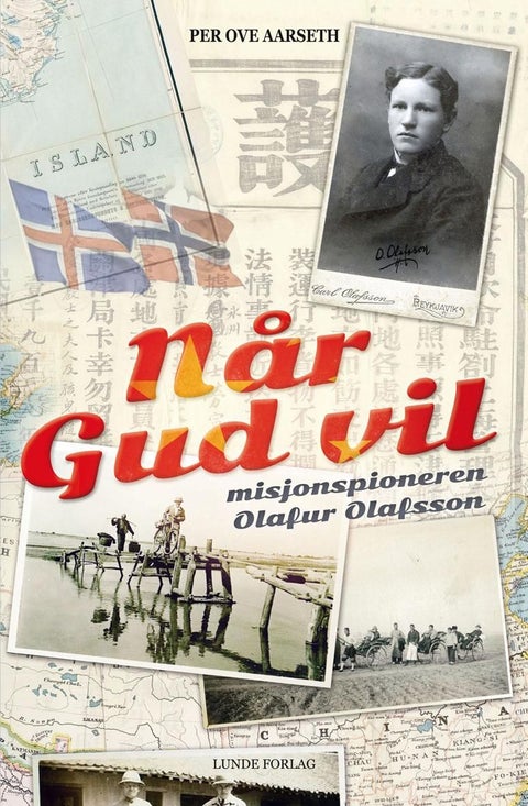 Når Gud vil - misjonspioneren Olafur Olafsson
