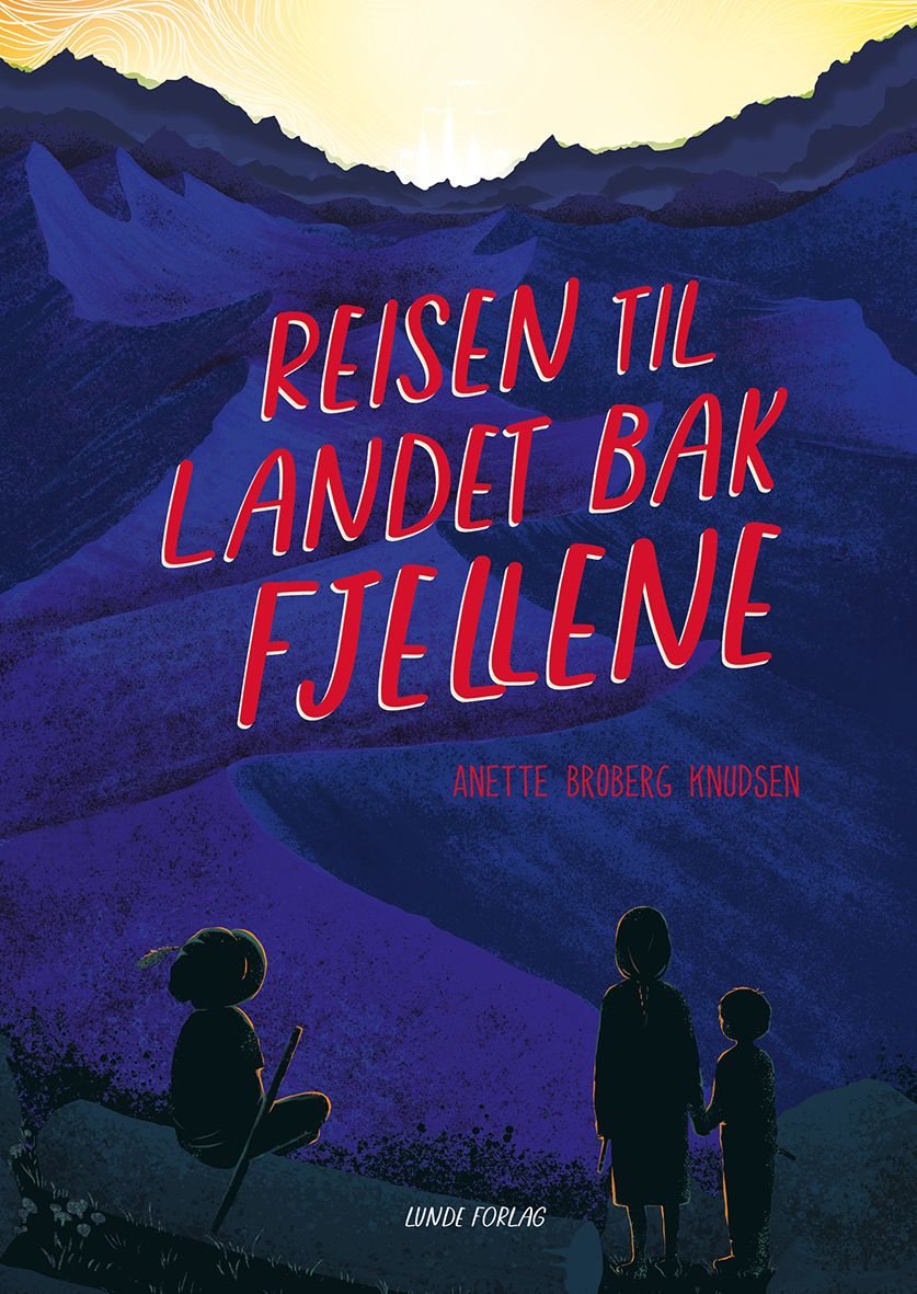 Reisen til landet bak fjellene