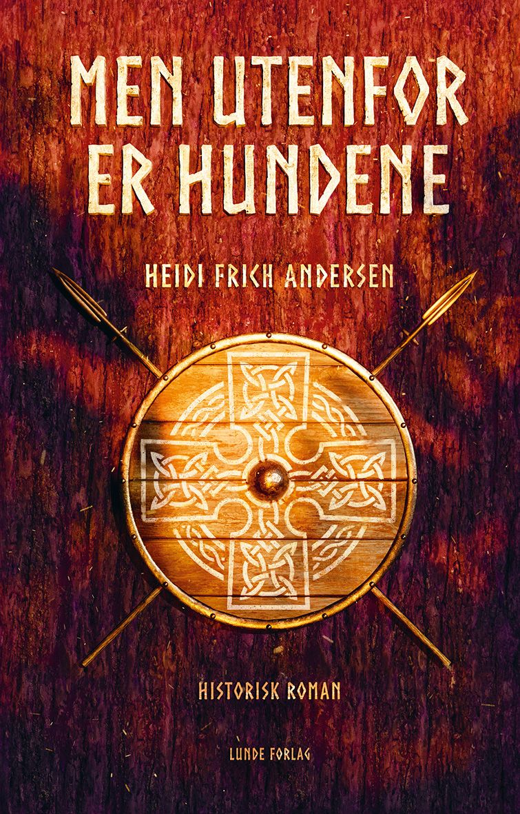 Men utenfor er hundene - historisk roman