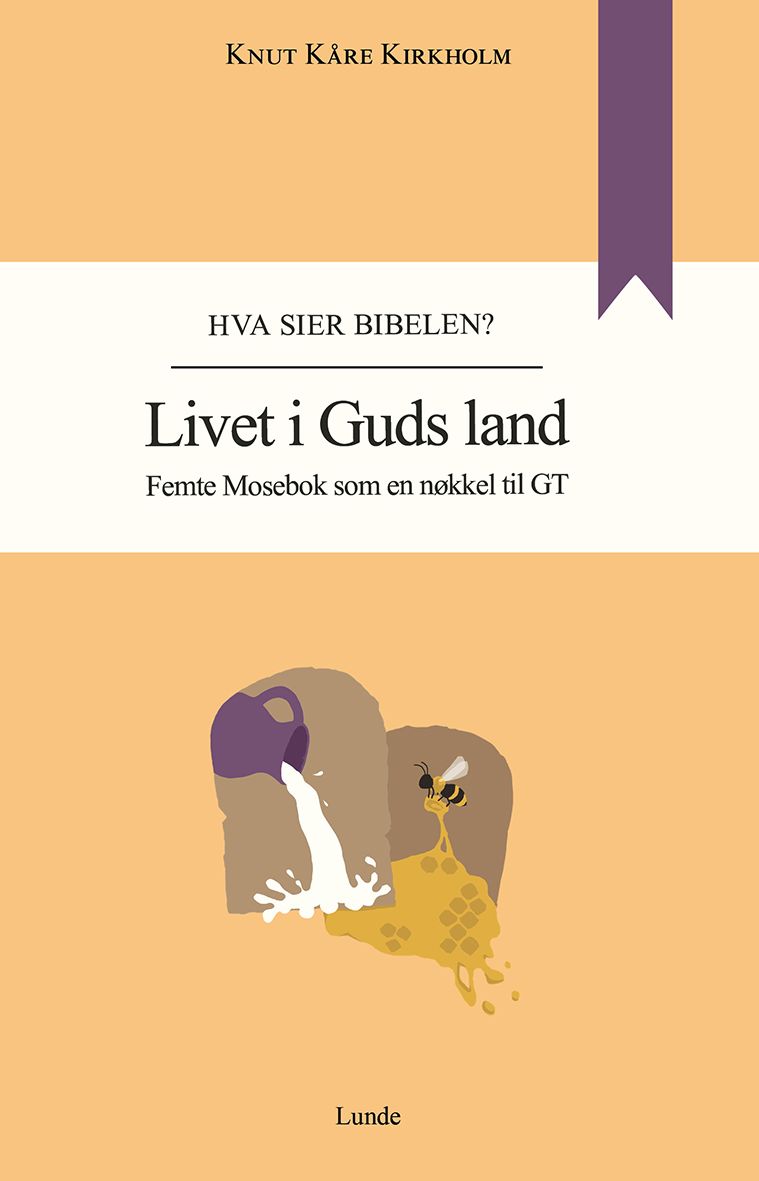 Livet i Guds land - femte Mosebok som en nøkkel til GT