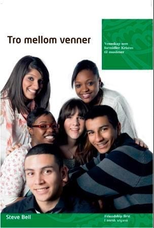 Tro mellom venner - vennskap som formidler Kristus til muslimer
