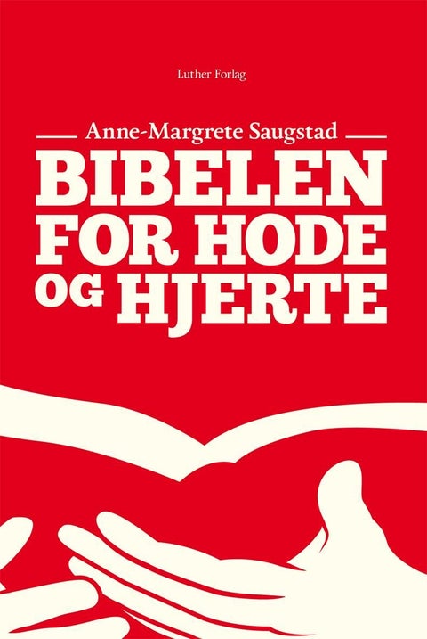 Bibelen for hode og hjerte