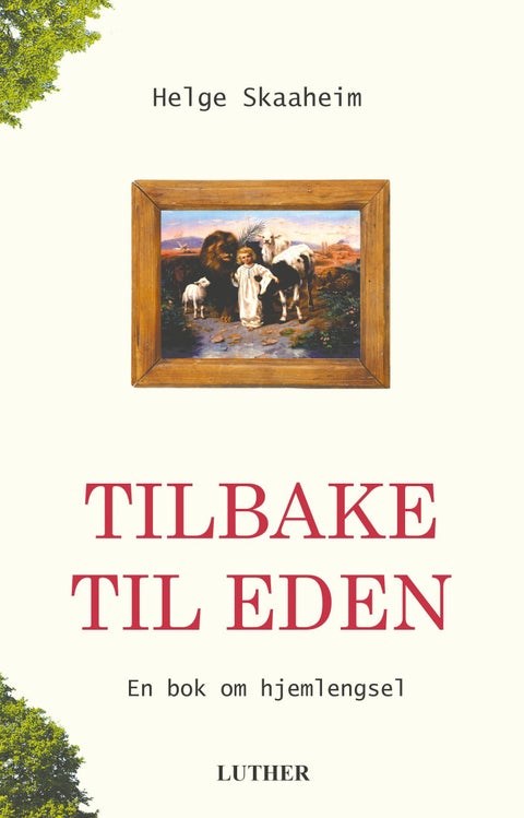 Tilbake til Eden - en bok om hjemlengsel