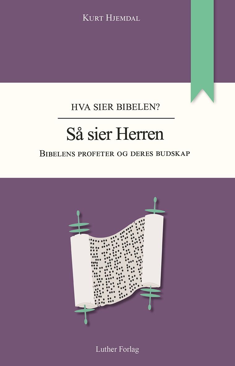 Så sier Herren - Bibelens profeter og deres budskap