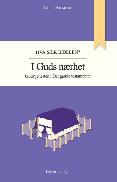 I Guds nærhet - Gudstjenesten i Det gamle testamentet