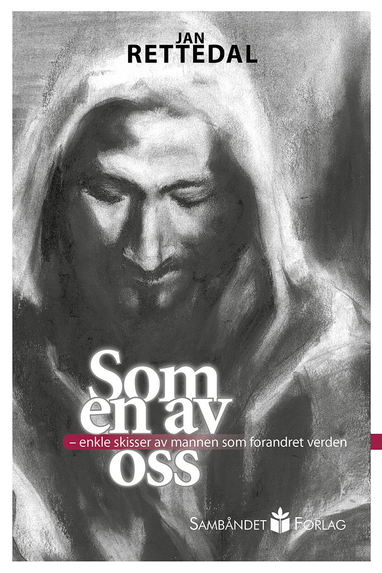 Som én av oss - enkle skisser av mannen som forandret verden