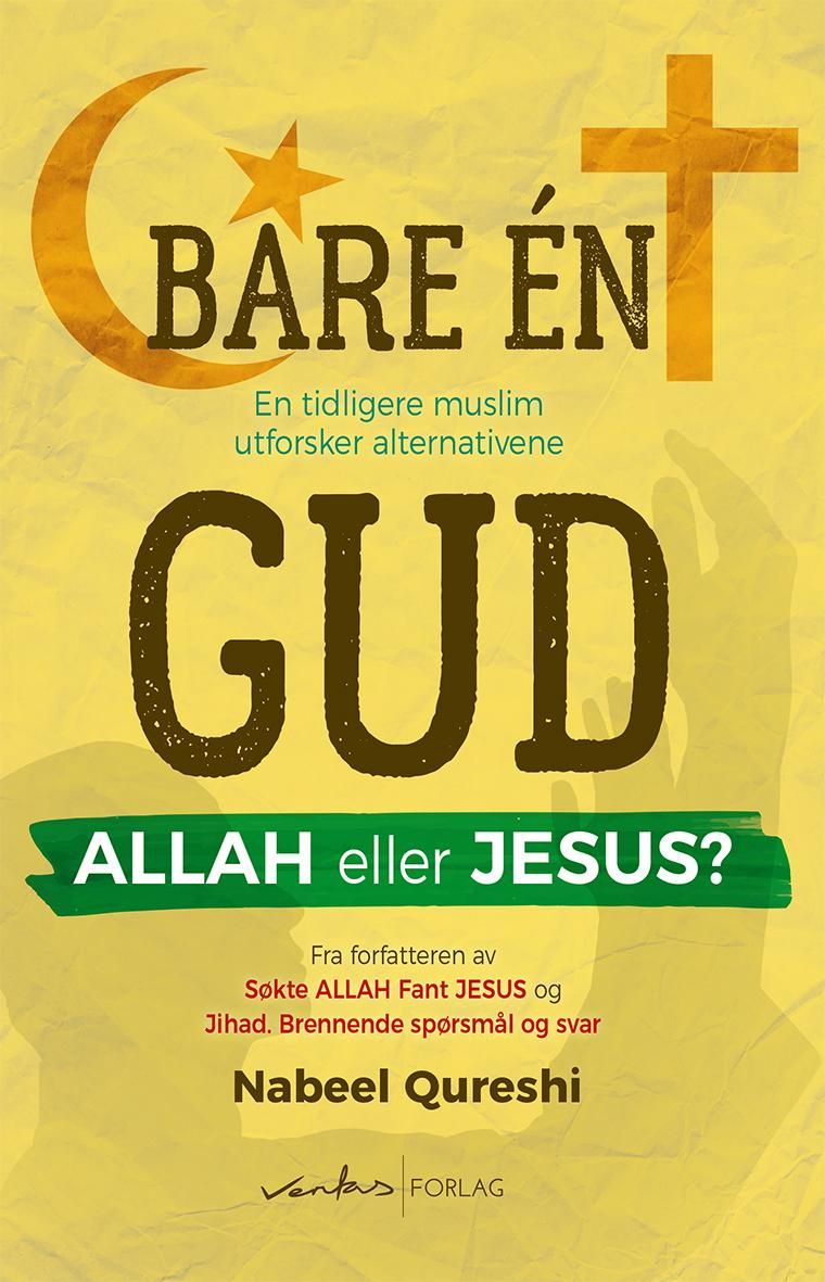 Bare én Gud, Allah eller Jesus? - en tidligere muslim utforsker alternativene