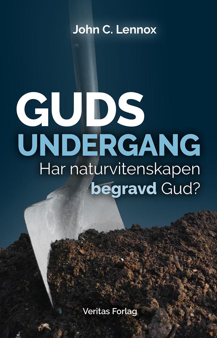 Guds undergang - har naturvitenskapen begravd Gud?