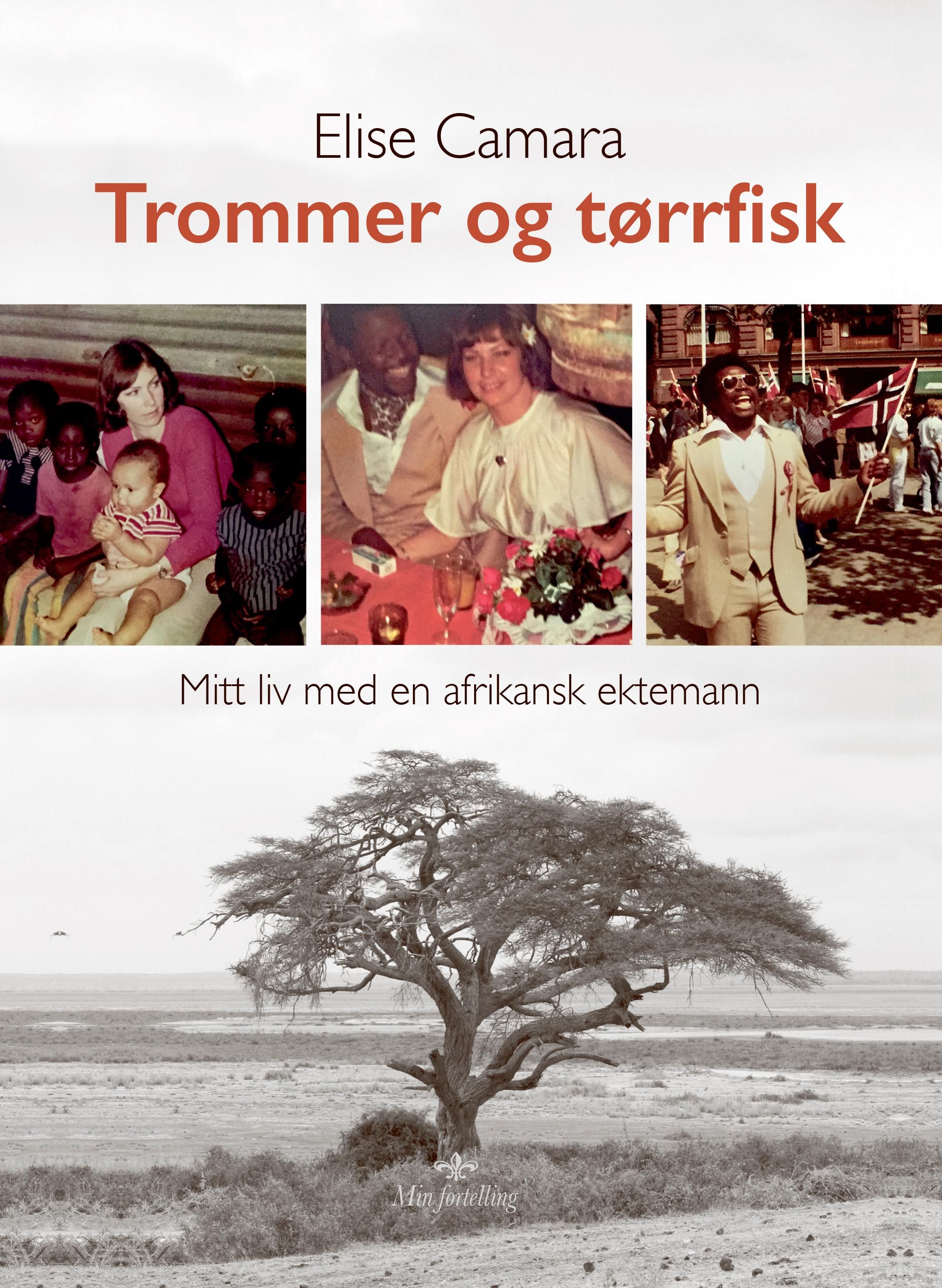 Trommer og tørrfisk - mitt liv med en afrikansk ektemann