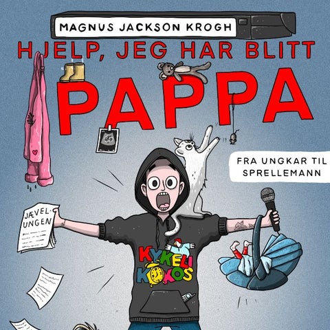 Hjelp, jeg har blitt pappa! - fra ungkar til sprellemann