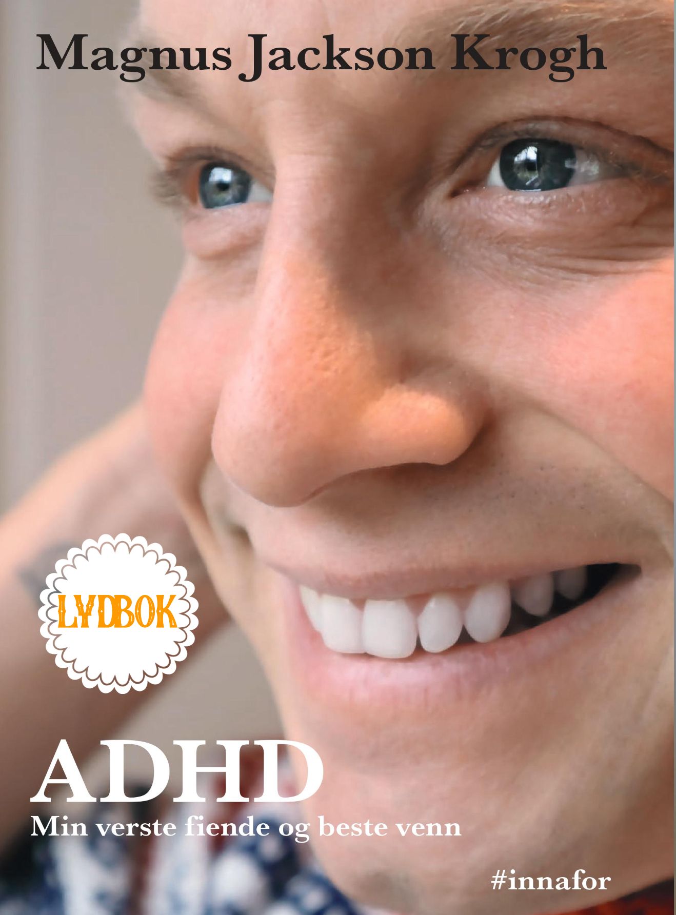 ADHD: Min verste fiende og beste venn
