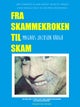 Fra skammekroken til skam