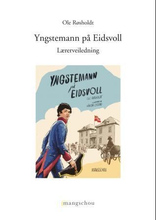 Yngstemann på Eidsvoll - lærerveiledning