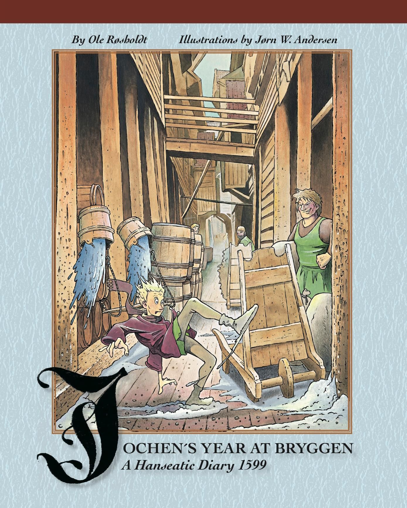 Jochen's year at Bryggen - a hanseatic diary 1599