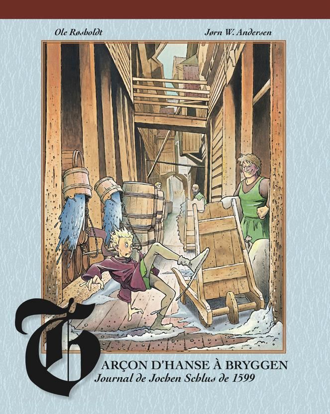 Garçon d'hanse à Bryggen - journal de Jochen Schlus de 1599