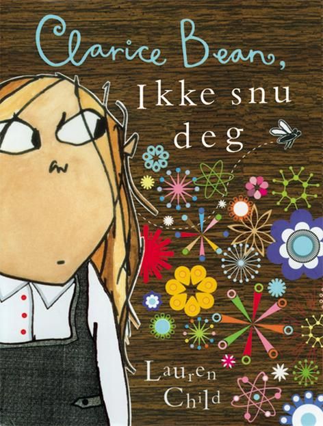 Clarice Bean, ikke snu deg