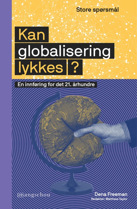 Kan globalisering lykkes? - en innføring for det 21. århundret