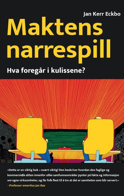 Maktens narrespill - hva foregår i kulissene?