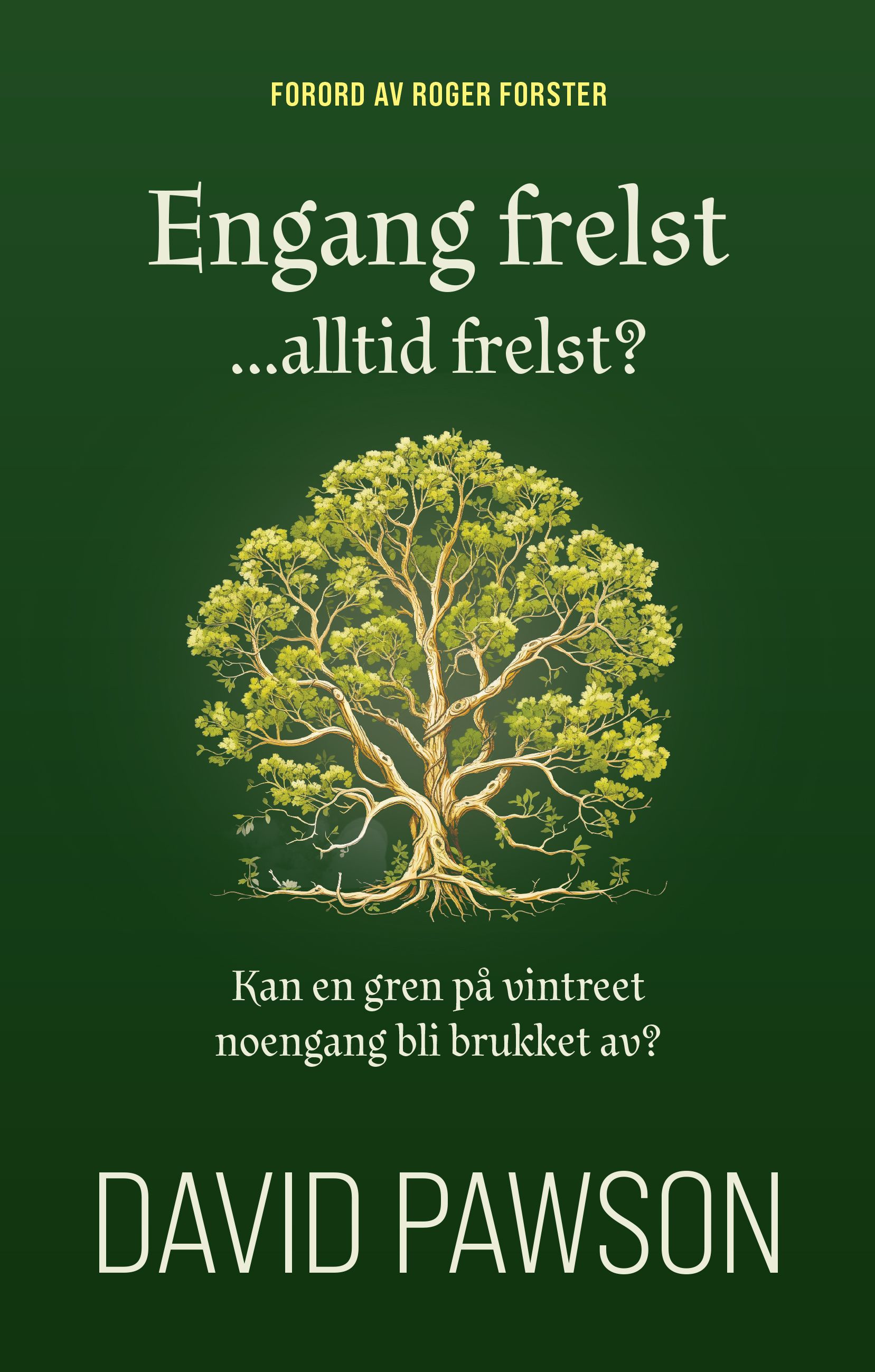 Engang frelst ...alltid frelst?
