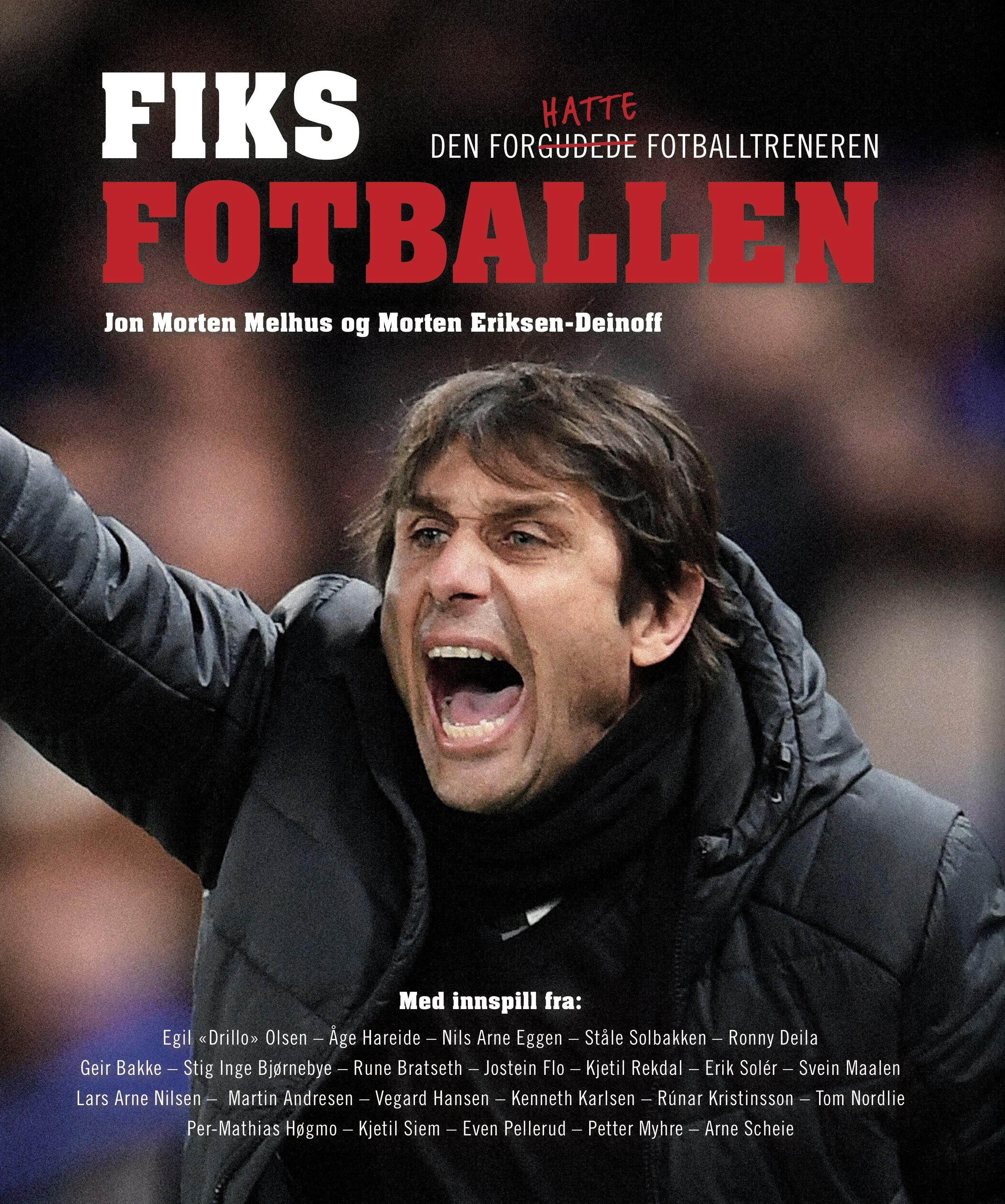 Fiks fotballen - slik gjør klubben suksess med den forhatte fotballtreneren