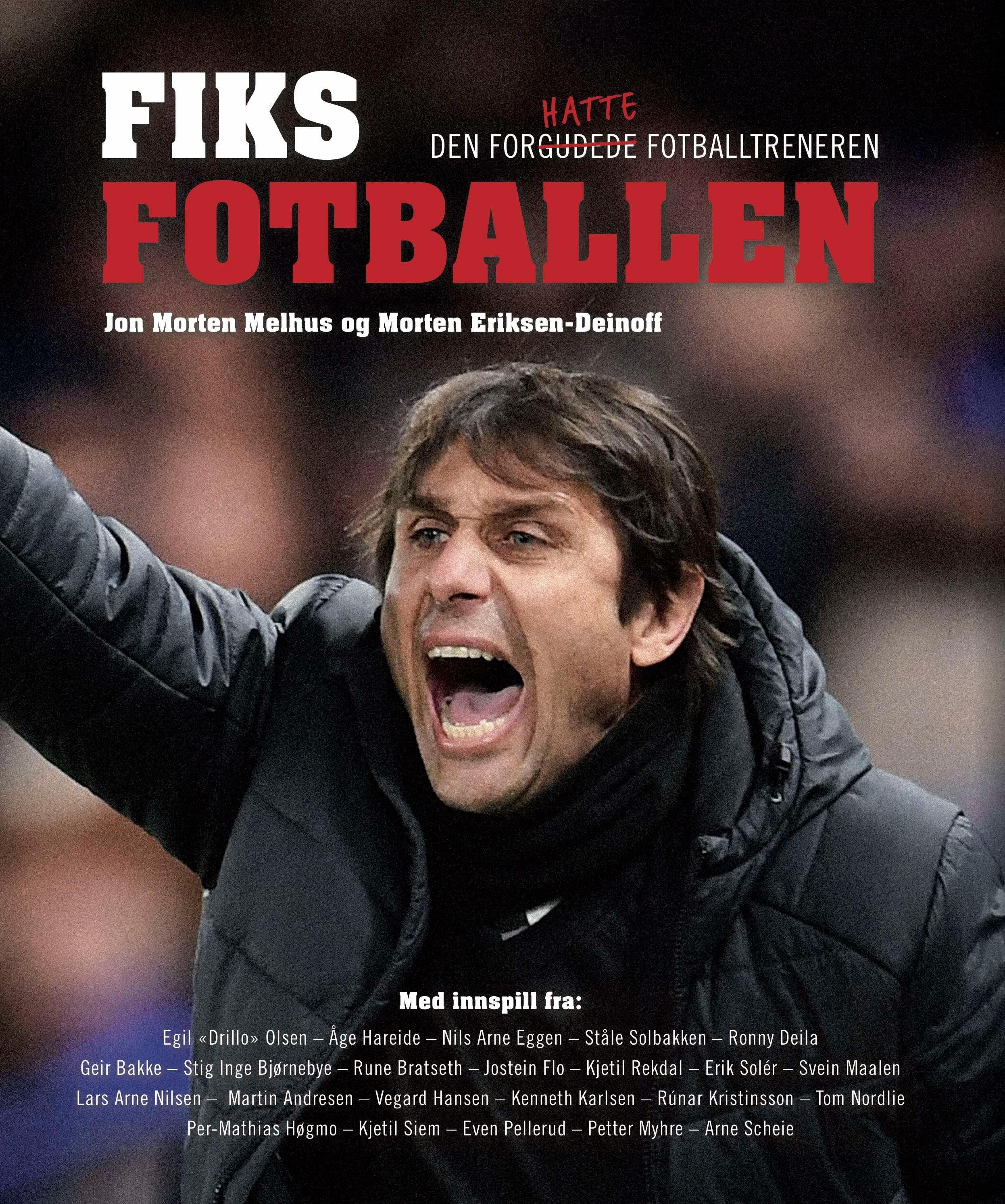 Fiks fotballen - slik gjør klubben suksess med den forhatte fotballtreneren