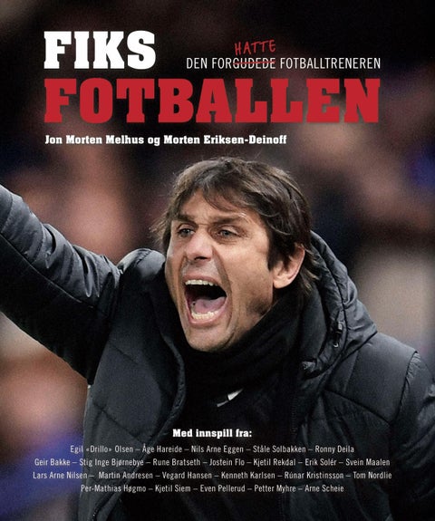 Fiks fotballen - slik gjør klubben suksess med den forhatte fotballtreneren