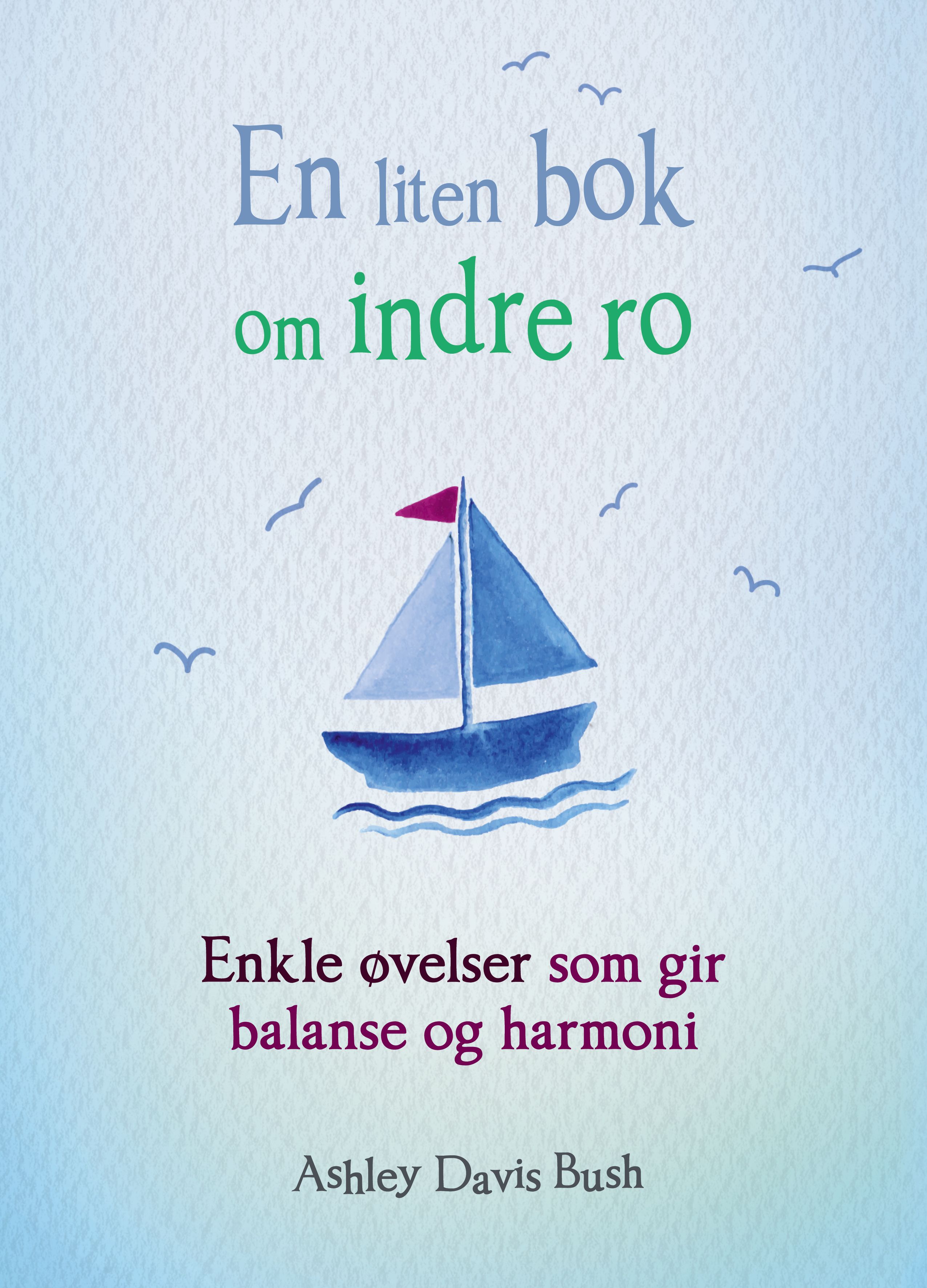 En liten bok om indre ro