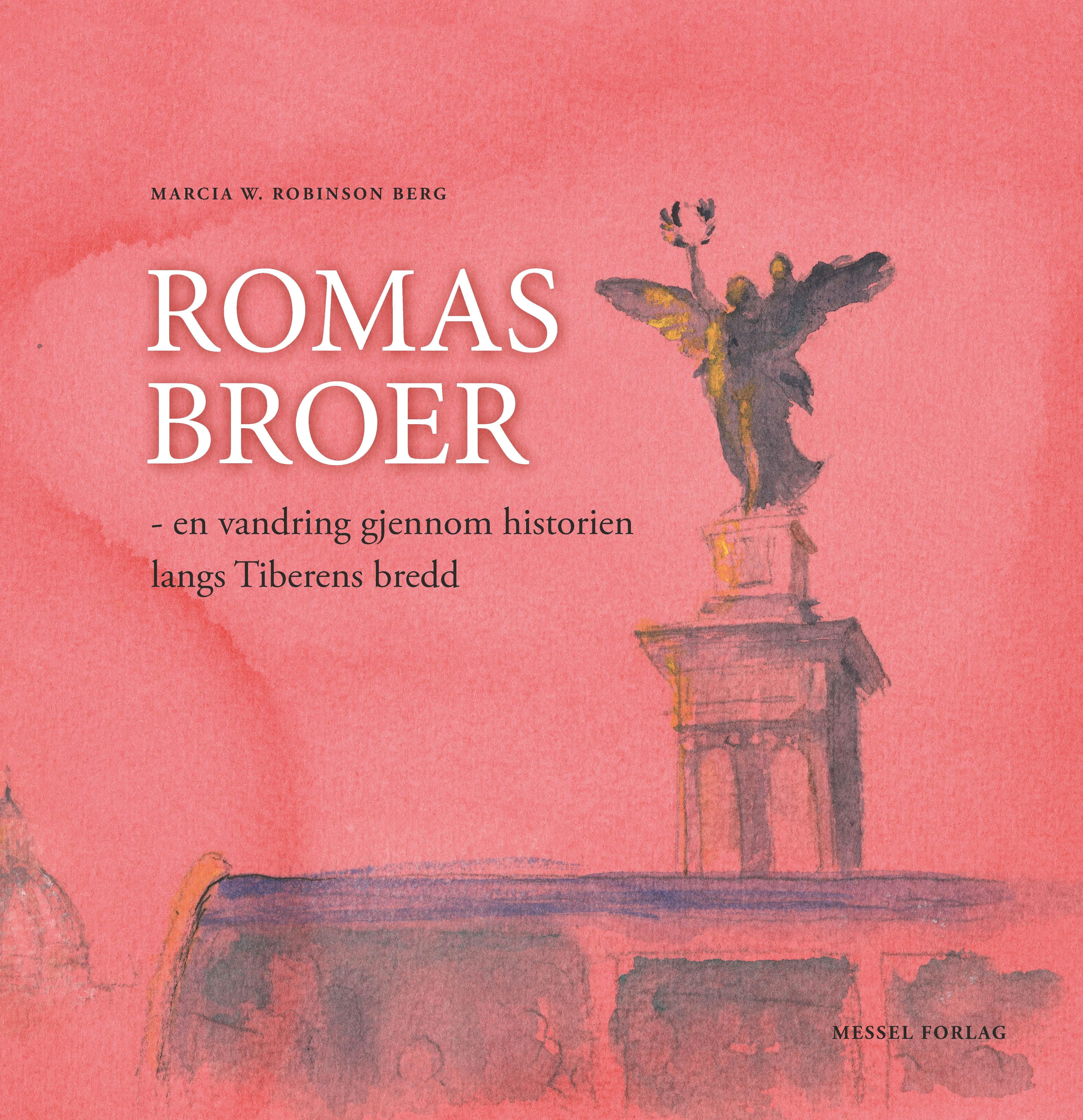 Romas broer - en vandring gjennom historien langs Tiberens bredd