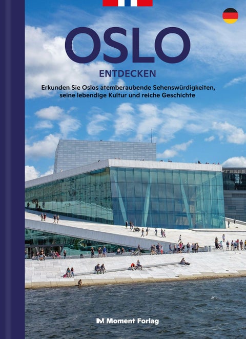 Discover Oslo - erkunden sie Oslos atemberaubende Sehenswürdigkeiten, seine lebendige Kultur und Geschichte