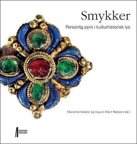 Smykker - personlig pynt i kulturhistorisk lys
