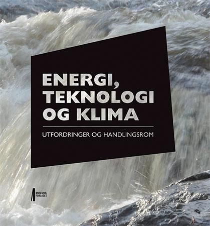 Energi, teknologi og klima - utfordringer og handlingsrom