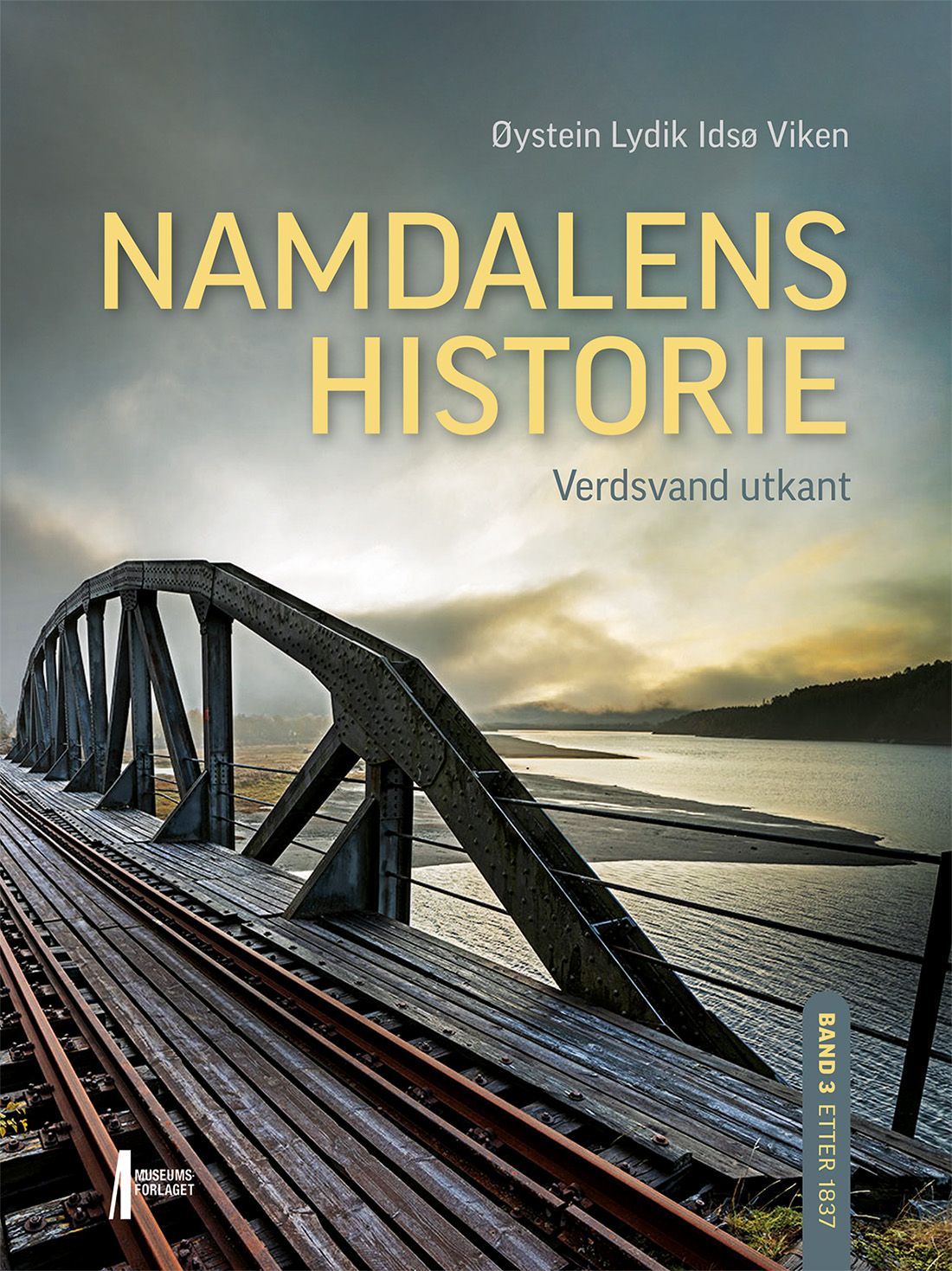 Namdalens historie - Band 3 : Verdsvand utkant : Etter 1837