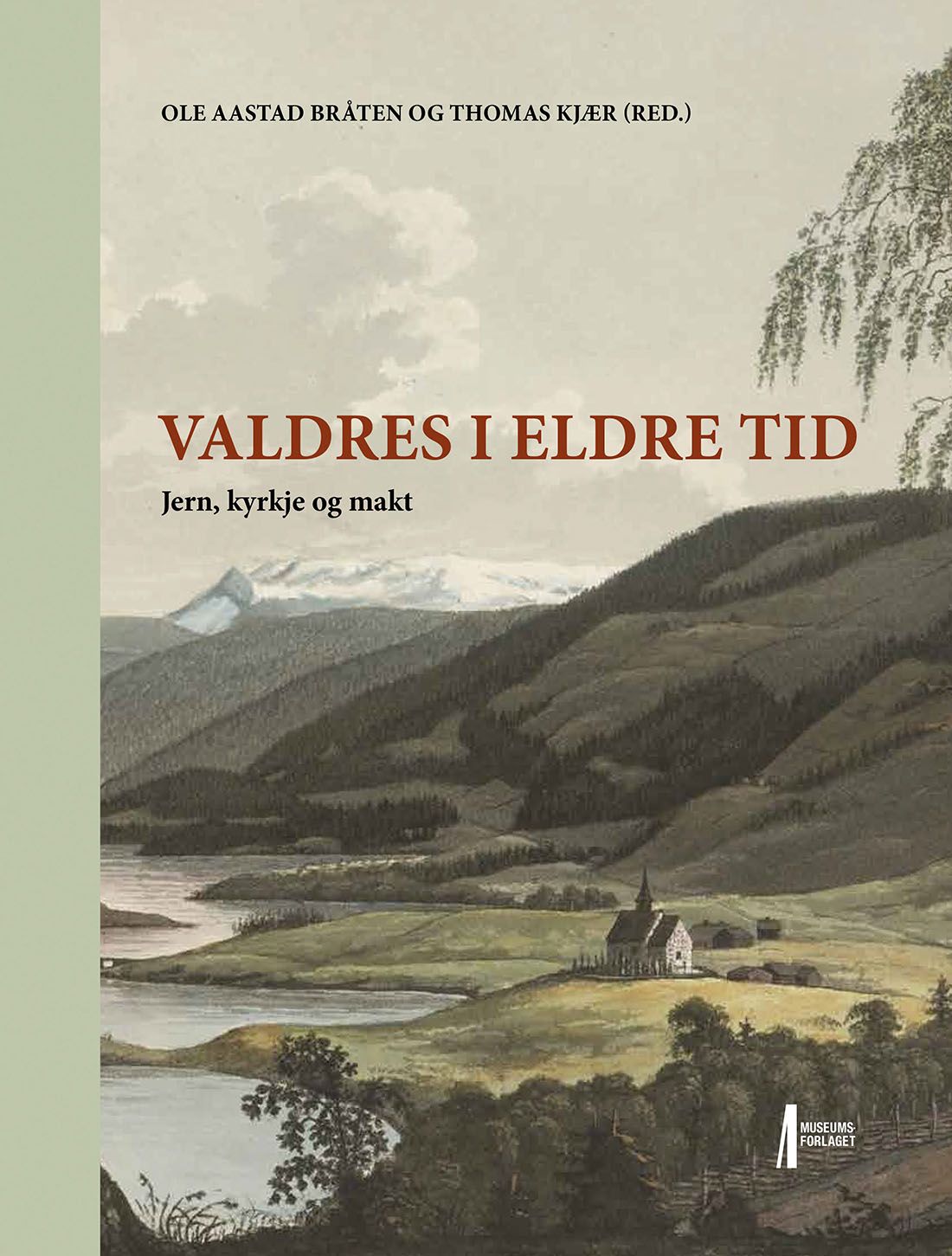 Valdres i eldre tid - jern, kyrkje og makt