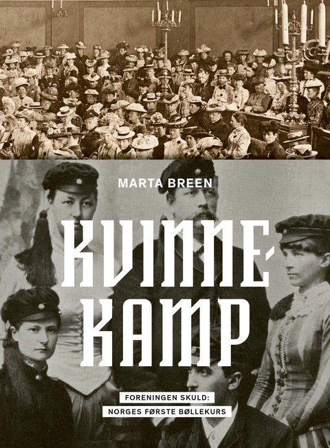 Kvinnekamp - foreningen Skuld : Norges første bøllekurs