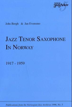 Jazz tenor saxophone in Norway 1917-1959