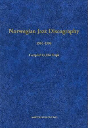 Norwegian jazz discography - 1905-1998