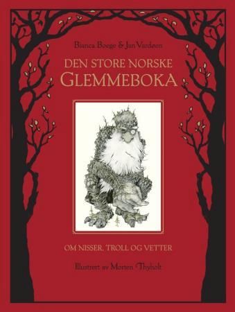 Den store norske glemmeboka - om nisser, troll og vetter
