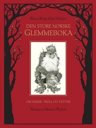 Den store norske glemmeboka - om nisser, troll og vetter