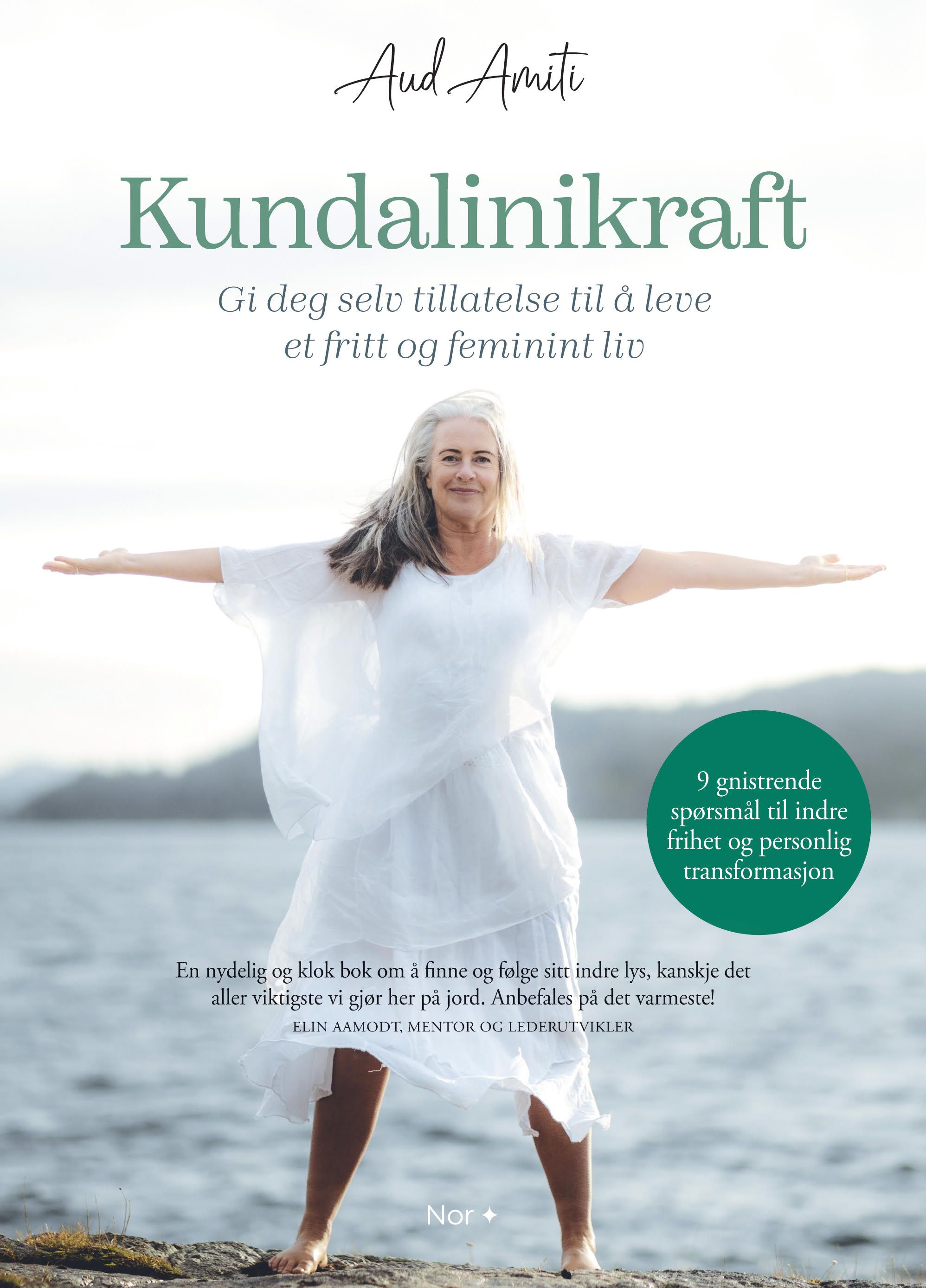 Kundalinikraft - gi deg selv tillatelse til å leve et fritt og feminint liv