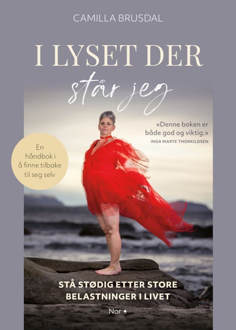 I lyset der står jeg - stå stødig etter store belastninger i livet