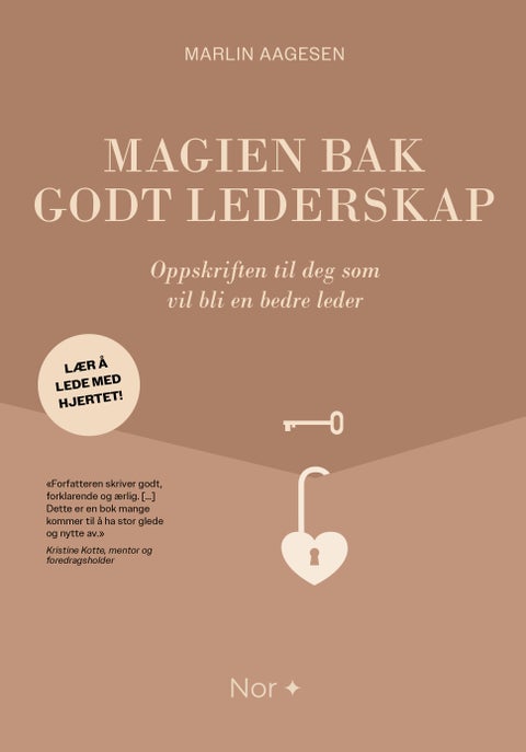Magien bak godt lederskap - oppskriften til deg som vil bli en bedre leder