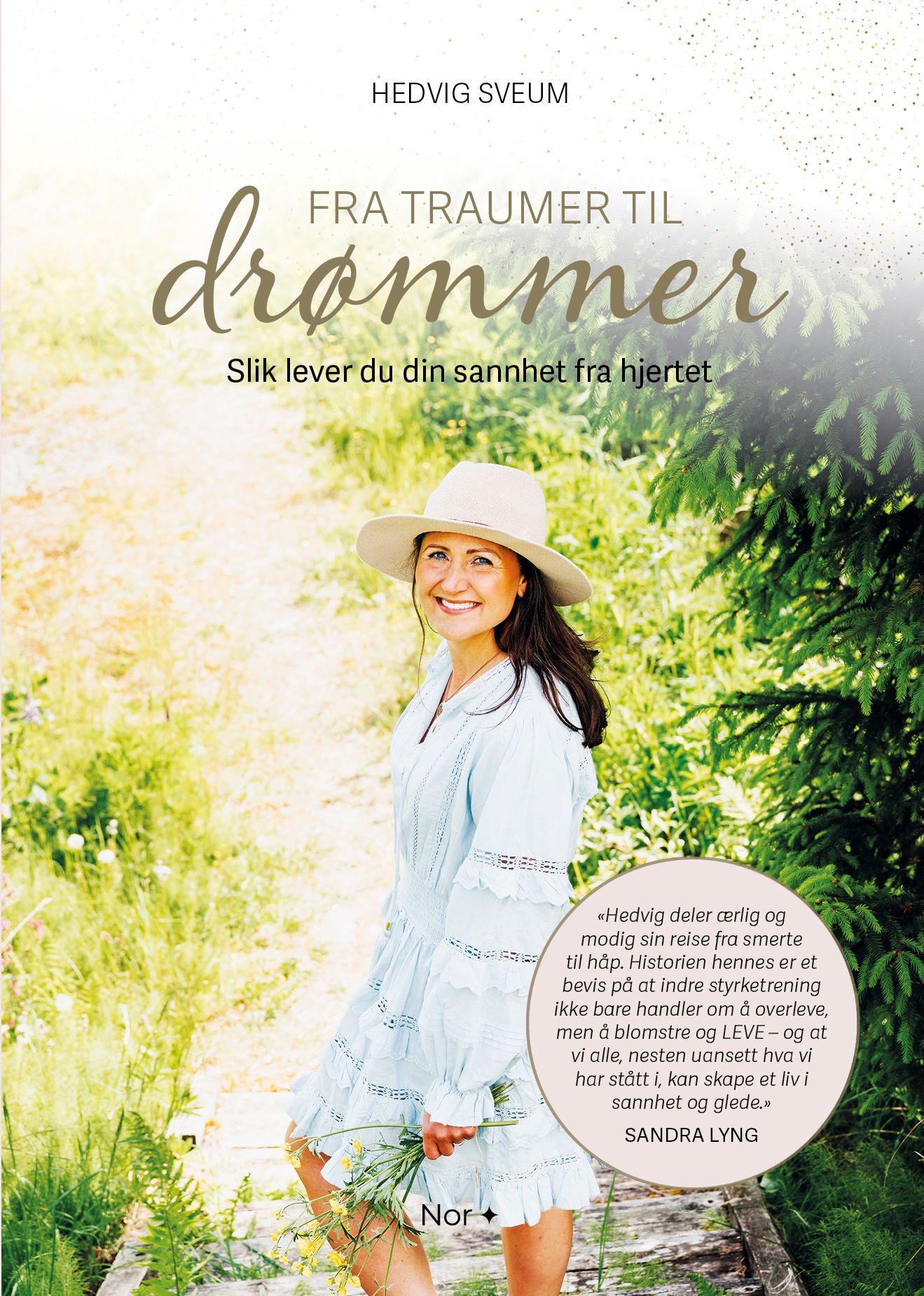 Fra traumer til drømmer - slik lever du din sannhet fra hjertet