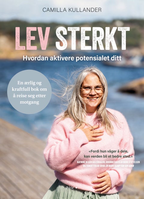 Lev sterkt - hvordan aktivere potensialet ditt