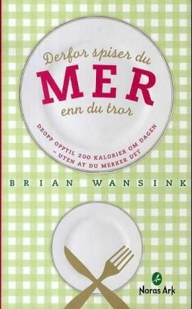 Derfor spiser du mer enn du tror - dropp opptil 200 kalorier om dagen - uten at du merker det