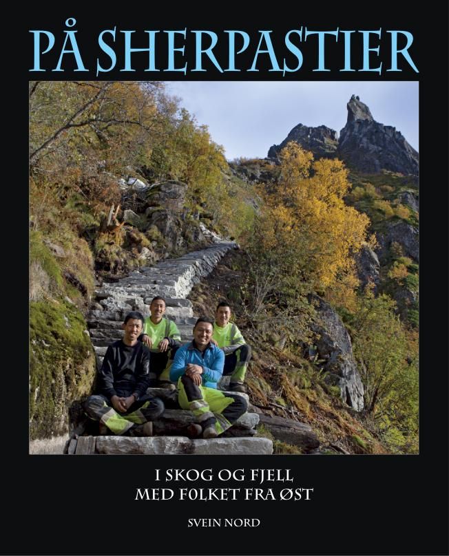 På sherpastier - i skog og fjell med folk fra øst