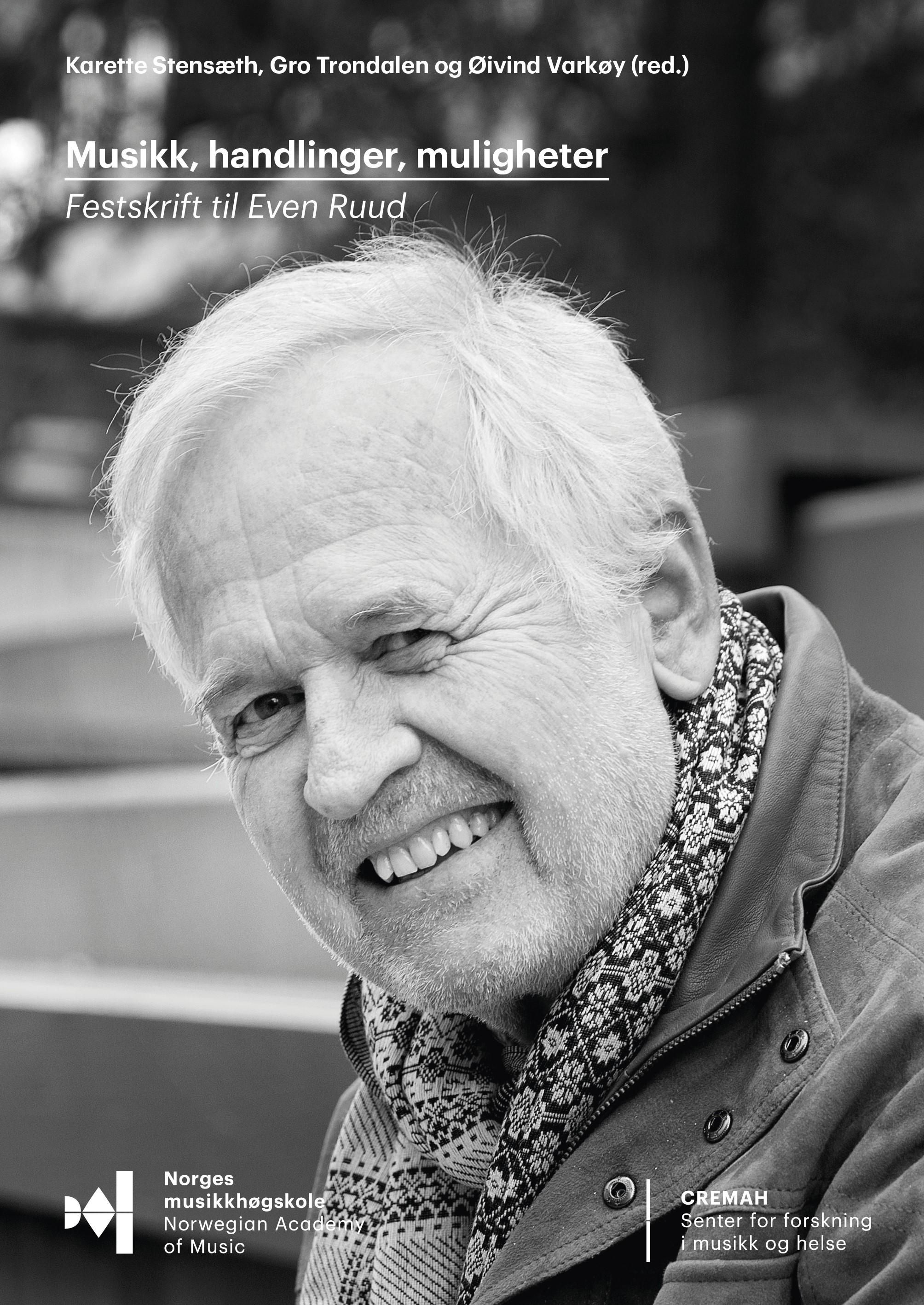 Musikk, handlinger, muligheter - festskrift til Even Ruud