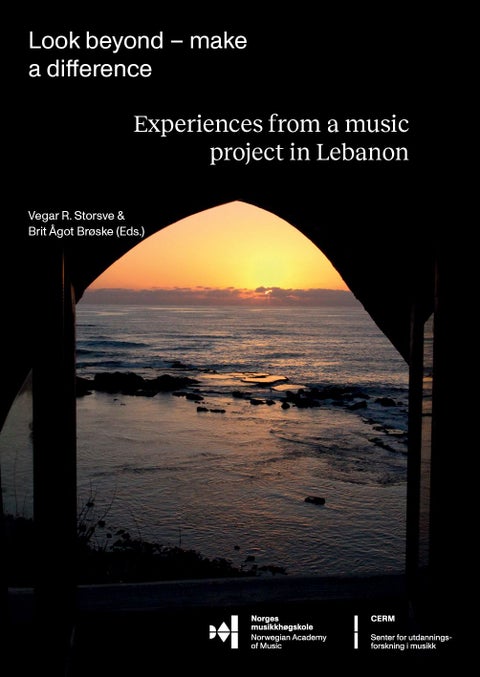 Look beyond – make a difference - experiences from a music project in Lebanon