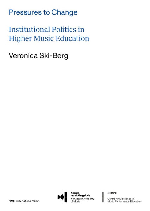Pressures to change - institutional politics in higher music education