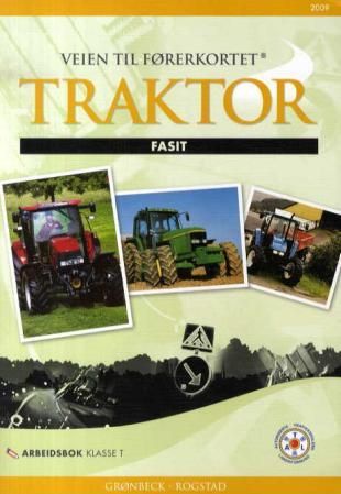 Veien til førerkortet - traktor : fasit : arbeidsbok klasse T