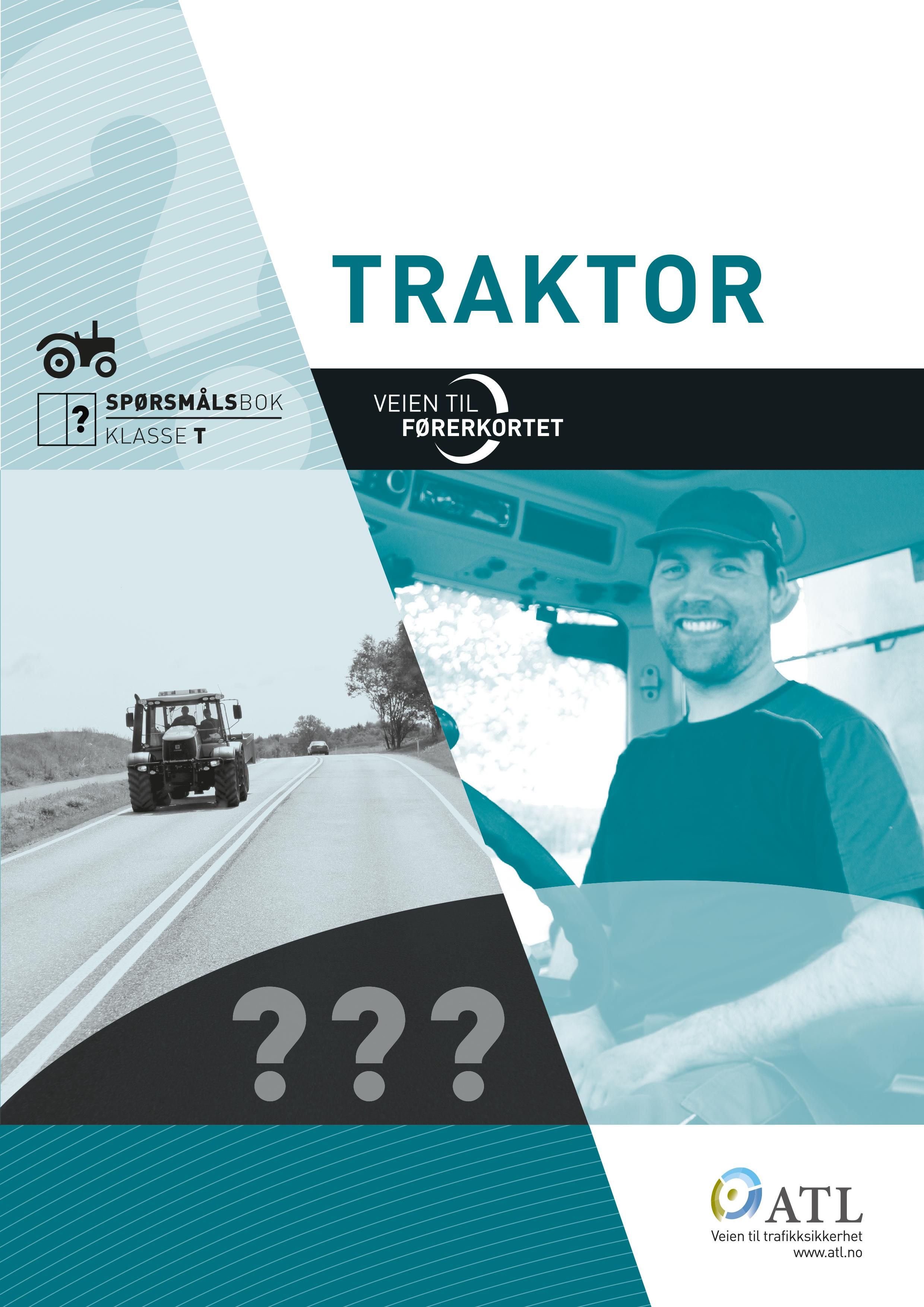 Veien til førerkortet - traktor : spørsmålsbok klasse T